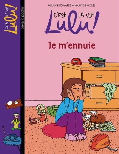 Livrenpoche : Je m'ennuie - Mélanie Edwards - Livre