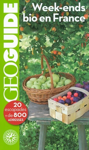 Livrenpoche : Week-ends bio en France - Bruno Moysoulier - Livre
