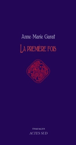 Livrenpoche : La première fois - Anne-Marie Garat - Livre