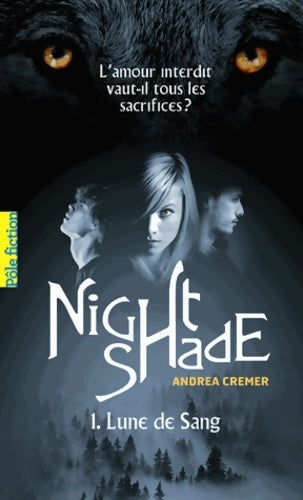 Livrenpoche : Nightshade Tome I : Lune de sang - Andrea Cremer - Livre
