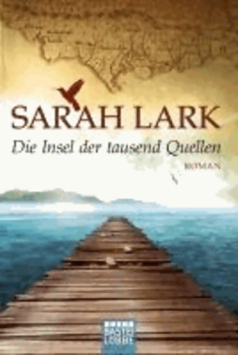 Livrenpoche : Die insel der tausend quellen - Sarah Lark - Livre