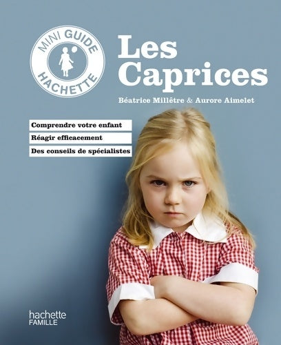 Livrenpoche : Les caprices - Béatrice Millêtre - Livre