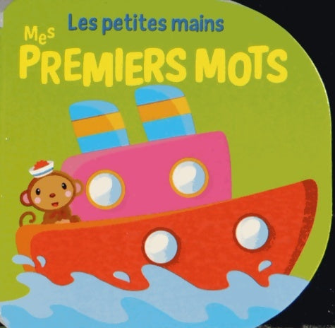 Livrenpoche : Les petites mains : Mes Premiers mots - Collectif - Livre