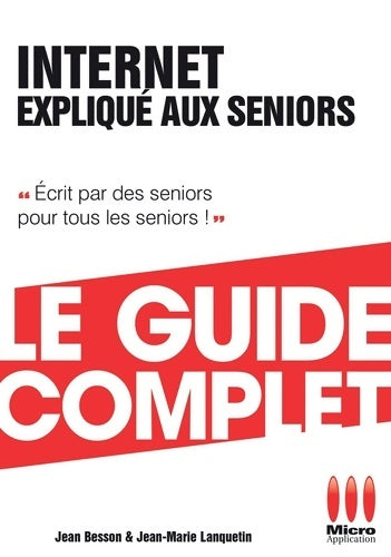 Livrenpoche : Internet expliqué aux séniors - Jean Besson - Livre