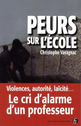 Livrenpoche : Peurs sur l'école - Christophe Varagnac - Livre