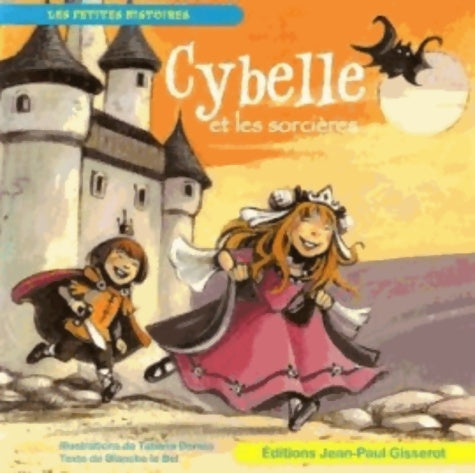Livrenpoche : Cybelle et les sorcières - Blanche Le Bel - Livre