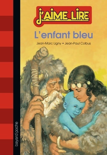 Livrenpoche : L'enfant bleu - Jean-Marc Ligny - Livre