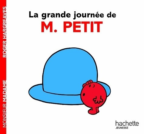 Livrenpoche : La grande journée de Monsieur Petit - Roger Hargreaves - Livre