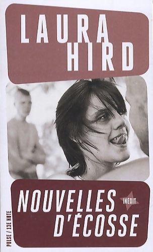 Livrenpoche : Nouvelles d'Ecosse - Laura Hird - Livre