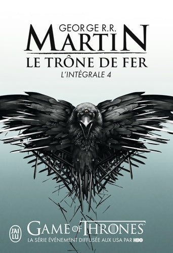 Livrenpoche : Le trône de fer. Intégrale Tome IV - George R.R. Martin - Livre