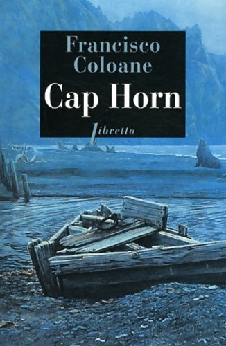 Livrenpoche : Cap Horn - Francisco Coloane - Livre