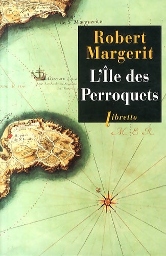 Livrenpoche : L'île des perroquets - Robert Margerit - Livre