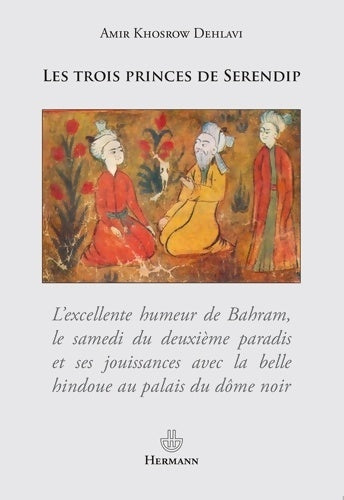 Livrenpoche : Les trois princes de Serendip - Amir Khusraw Dihlavi - Livre