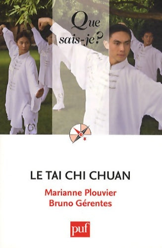 Livrenpoche : Le tai chi chuan - Bruno Gérentes - Livre