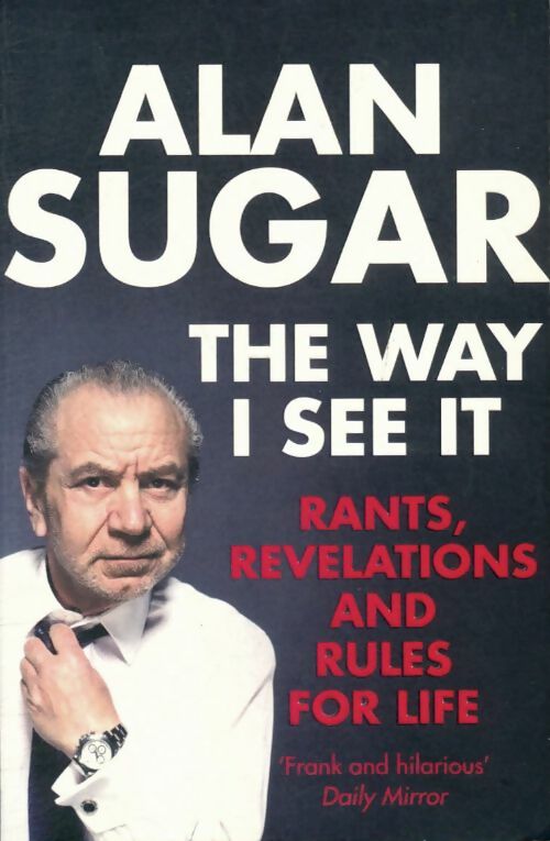 Livrenpoche : The way i see it - Alan Sugar - Livre