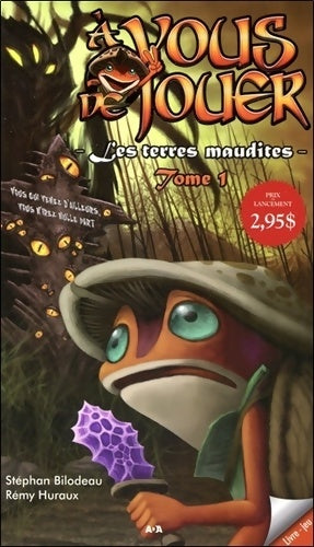 Livrenpoche : A vous de jouer Tome II : Les terres maudites Tome I - Stéphan Bilodeau - Livre