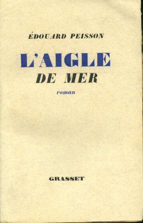 Livrenpoche : L'aigle de mer - Edouard Peisson - Livre