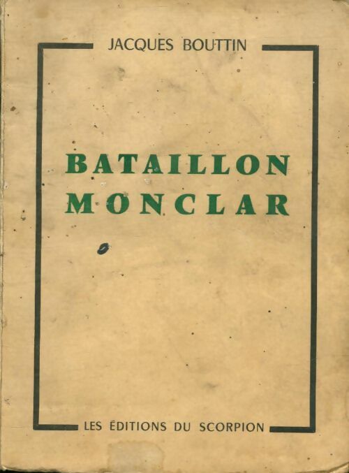 Livrenpoche : Bataillon Monclar - Jacques Bouttin - Livre