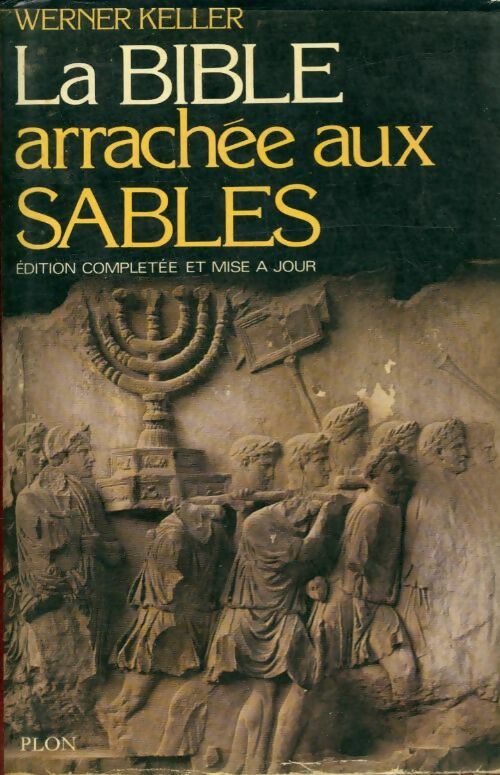 Livrenpoche : La bible arrachée aux sables - Werner Keller - Livre