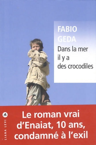 Livrenpoche : Dans la mer il y a des crocodiles - Fabio Geda - Livre