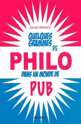 Livrenpoche : Quelques grammes de philo dans un monde de pub - Gilles Vervisch - Livre