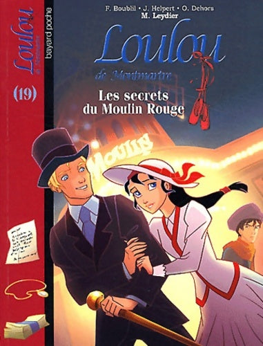 Livrenpoche : Les secrets du moulin rouge - Françoise Boublil - Livre