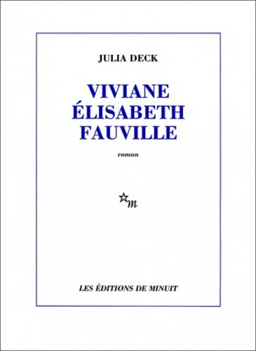 Livrenpoche : Viviane Elisabeth Fauville - Julia Deck - Livre