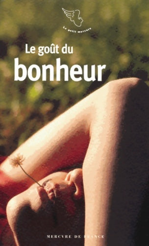 Livrenpoche : Le goût du bonheur - Collectif - Livre