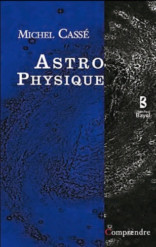 Livrenpoche : Astrophysique - Michel Cassé - Livre