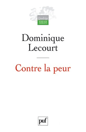 Livrenpoche : Contre la peur - Dominique Lecourt - Livre