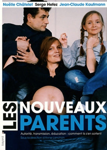 Livrenpoche : Les nouveaux parents - Noëlle Châtelet - Livre