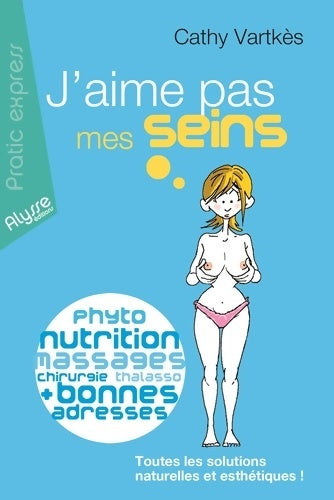 Livrenpoche : J'aime pas mes seins - Cathy Vartkès - Livre