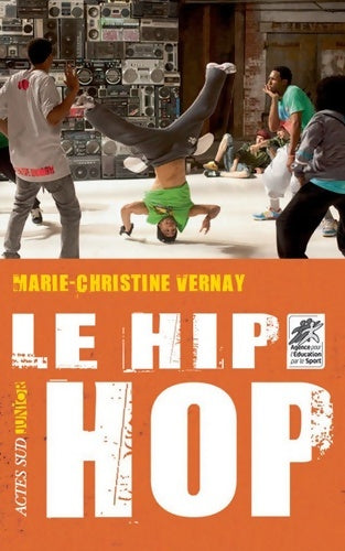Livrenpoche : Le hip-hop - Marie-Christine Vernay - Livre