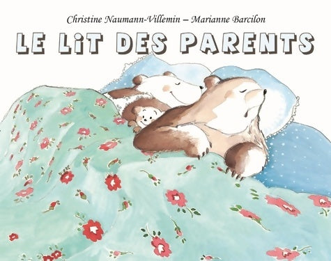 Le lit des parents - Christine Naumann-Villemin -  Les lutins - Livre