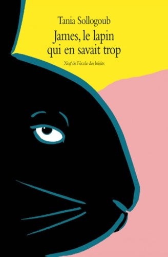 Livrenpoche : James, le lapin qui en savait trop - Tania Sollogoub - Livre