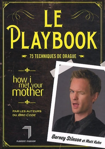 Livrenpoche : Le playbook : 75 techniques de drague - Matt Kuhn - Livre