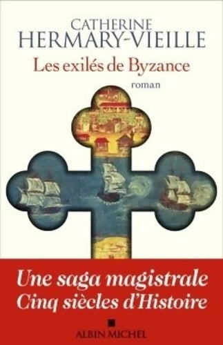 Livrenpoche : Les exilés de Byzance - Catherine Hermary-Vieille - Livre