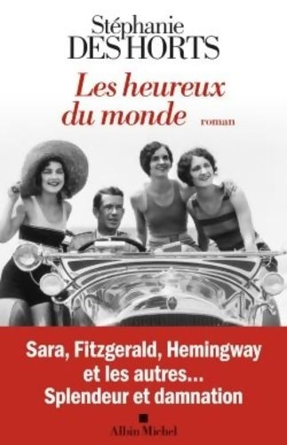Livrenpoche : Les heureux du monde - Stéphanie Des Horts - Livre