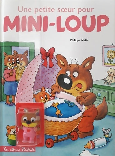 Livrenpoche : Une petite soeur pour mini-loup + figurine dilou - Philippe Matter - Livre