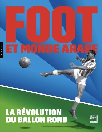 Livrenpoche : Foot et monde arabe - Collectif - Livre