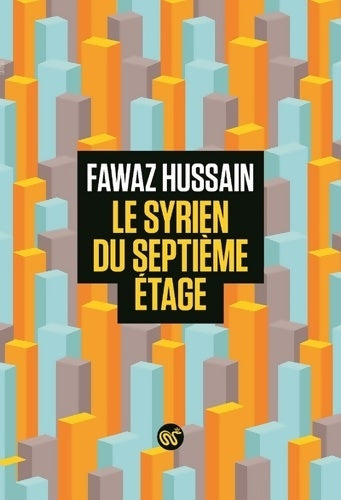 Livrenpoche : Le syrien du septième étage - Fawaz Hussain - Livre