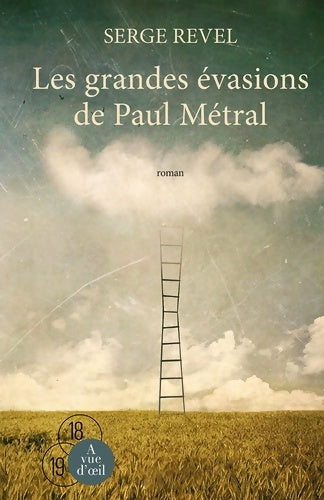 Livrenpoche : Les grandes évasions de Paul métral - Serge Revel - Livre