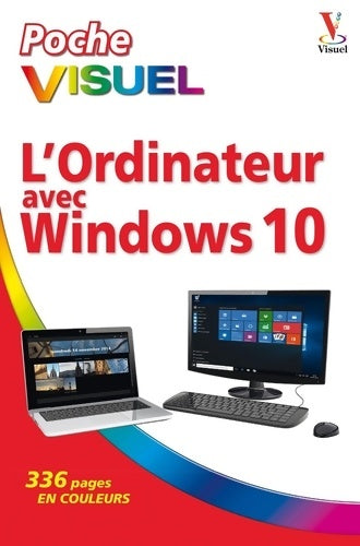 Livrenpoche : L'ordinateur avec windows 10 poche visuel - Elaine Marmel - Livre