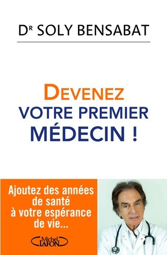 Livrenpoche : Devenez votre premier médecin ! - Soly Bensabat - Livre