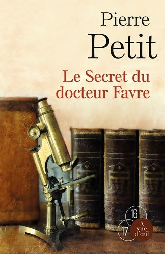 Livrenpoche : Le secret du docteur Favre - Pierre Petit - Livre