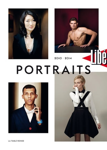 Livrenpoche : Libération - portraits 2010-2014 - Collectif - Livre