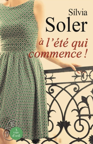 A l'été qui commence ! - Silvia Soler - Livre