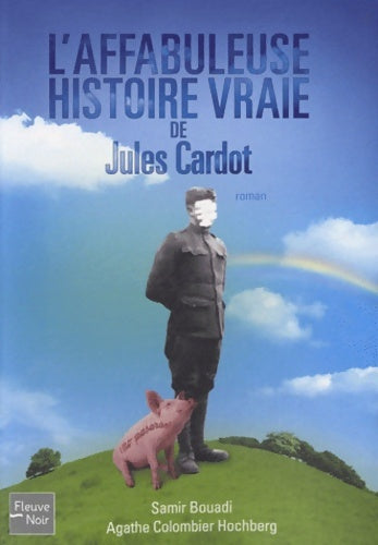 Livrenpoche : L'affabuleuse histoire vraie de Jules Cardot - Samir Bouadi - Livre