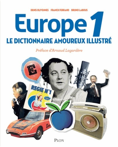 Livrenpoche : Dictionnaire amoureux illustré d'Europe 1 - Denis Olivennes - Livre