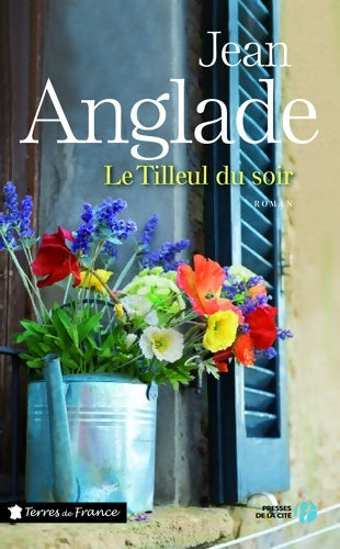 Livrenpoche : Le tilleul du soir - Jean Anglade - Livre